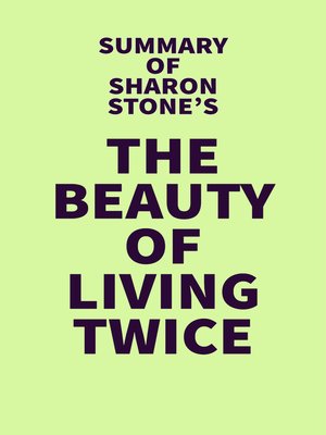 cover image of Summary of Sharon Stone's the Beauty of Living Twice